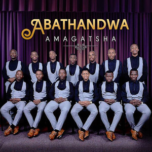 Abathandwa Amagatsha Album zamusic Afro Beat Za 11 - Abathandwa – Siyabathandazela