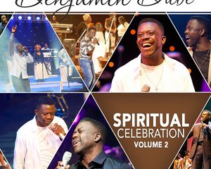 Benjamin Dube Spiritual Celebration Vol. 2 Album zamusic Afro Beat Za 10 300x240 - Benjamin Dube – Uyahalalela
