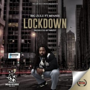 Big Zulu ft Mfanie Lockdown scaled 1 300x300 - Big Zulu ft Mfanie – Lockdown