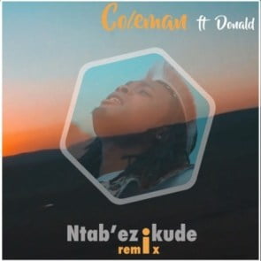 Coleman ft Donald Ntabu2019ezikude Remix - Coleman ft Donald – Ntab’ezikude (Remix)