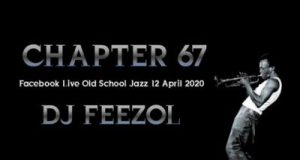 DJ FeezoL Chapter 67 Old School Jazz scaled 1 300x160 1 - DJ FeezoL – Chapter 67 (Old School Jazz)