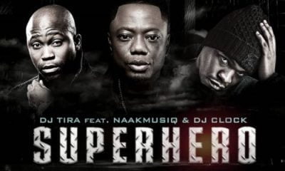 DJ Tira ft NaakMusiQ DJ Clock SuperHero 400x240 - DJ Tira ft NaakMusiQ & DJ Clock – SuperHero