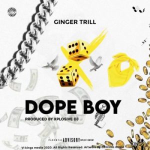Ginger Trill Dope Boy 300x300 - Ginger Trill – Dope Boy