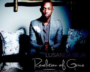 Lusanda Beja Revelation Of Grace Album zamusic Afro Beat Za 1 300x240 - Lusanda Beja – Grace