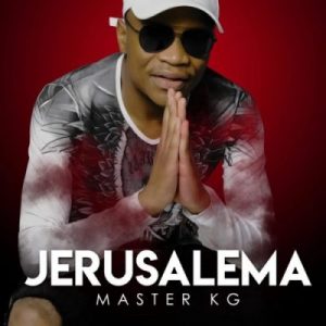 Master KG Jerusalema Album Zip Download Afro Beat Za 1 300x300 - Master KG  – Qinisela ft Indlovukazi