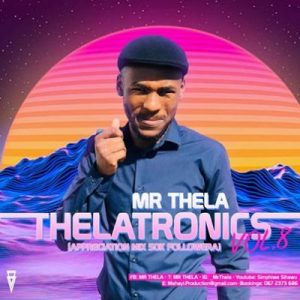 Mr Thela Theletronics Vol. 8 Appreciation Mix 50k Follower scaled 1 300x300 - Mr Thela – Theletronics Vol. 8 (Appreciation Mix 50k Follower)