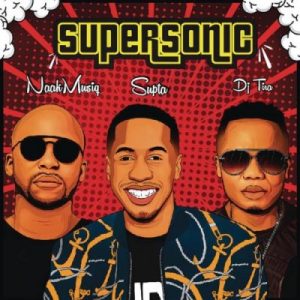 SUPTA ft NaakMusiQ DJ Tira SuperSonic scaled 1 300x300 - SUPTA ft NaakMusiQ &amp; DJ Tira – SuperSonic