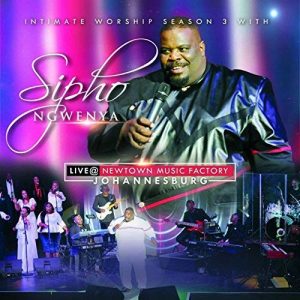 Sipho Ngwenya Intimate Worship season 3 Album Zamusic Afro Beat Za 3 300x300 - Sipho Ngwenya – Uvukile (Live)
