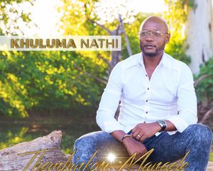 Thembinkosi Manqele Khuluma Nathi Album zamusic Afro Beat Za 7 300x240 - Thembinkosi Manqele – My Exit