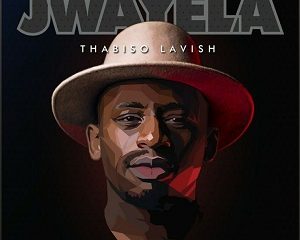 jwa Afro Beat Za 300x240 - Thabiso Lavish – Jwayela