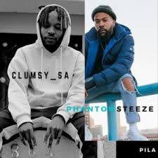 Clumsy SA Phantom Steeze – PILA - Clumsy SA & Phantom Steeze – PILA