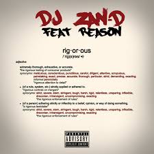 DJ Zan D ft Reason – Rigorous - DJ Zan D ft Reason – Rigorous