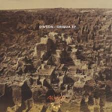 Dwson – Griqua Original Mix - Dwson Griqua EP