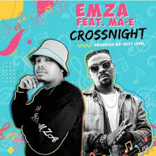 Emza ft Ma E – Crossnight - Emza ft Ma-E – Crossnight