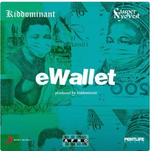 IMG 20200521 WA0231 Awadi Music 300x298 Afro Beat Za - Kiddominant – eWALLET ft. Cassper Nyovest