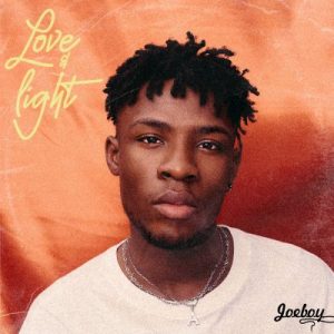 Joeboy Love Light EP Afro Beat Za 1 300x300 - ALBUM: Joeboy – Love And Light (EP)