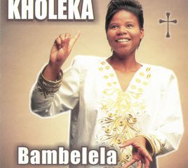 Kholeka Bambelela zip album download Afro Beat Za 3 268x240 - Kholeka – Ndiyo Libona Izulu