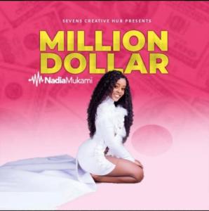 Nadia Mukami Million Dollar Afro Beat Za - Nadia Mukami – Million Dollar