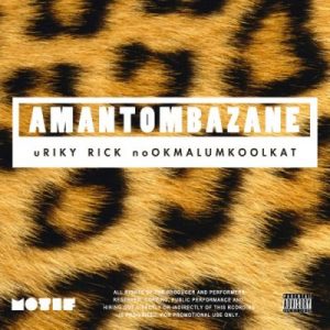 Riky Rick ft OkMalumKoolKat Amantombazane 300x300 - Riky Rick ft OkMalumKoolKat – Amantombazane