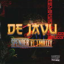 Spender ft J Molley – Déjà Vu - Spender ft J Molley – Déjà Vu