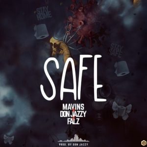 mavin stay safe Afro Beat Za 300x300 - Mavins – Safe Ft. Don Jazzy & Falz