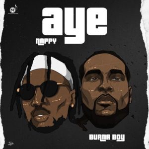 nappy – aye ft burna boy Afro Beat Za 300x300 - AUDIO + VIDEO: Nappy Ft. Burna Boy – Aye