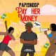 papisnoop – pay her money ft naira marley Afro Beat Za 80x80 - Papisnoop – Pay Her Money Ft. Naira Marley