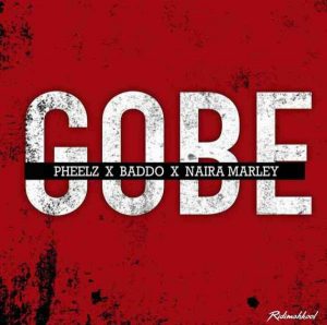 pheelz – gobe ft olamide naira marley Afro Beat Za 300x298 - Pheelz – Gobe Ft. Olamide &amp; Naira Marley
