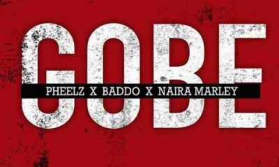 pheelz – gobe ft olamide naira marley Afro Beat Za 400x240 - Pheelz – Gobe Ft. Olamide & Naira Marley
