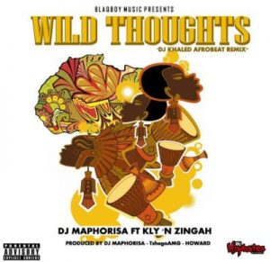 DJ Maphorisa – Wild Thoughts DJ Khaled AfroBeat Remix ft. Zingah Kly 300x291 - DJ Maphorisa – Wild Thoughts (DJ Khaled AfroBeat Remix) ft. Zingah &amp; Kly