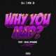 DJ Zan D ft Gigi Lamayne – Why You Mad 80x80 - DJ Zan D ft Gigi Lamayne – Why You Mad