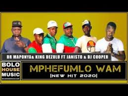 Dr Maponya King DeZulu ft Janisto DJ Cooper – Mphefumlo Wa - Dr Maponya & King DeZulu ft Janisto & DJ Cooper – Mphefumlo Wam