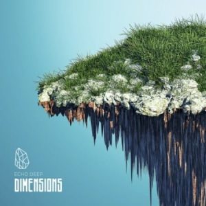 Echo Deep – Dimensions Original Mix 300x300 - Echo Deep – Dimensions (Original Mix)Echo Deep – Dimensions (Original Mix)