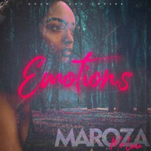 Maroza ft Mr Luu Emotions - Maroza ft Mr Luu – Emotions