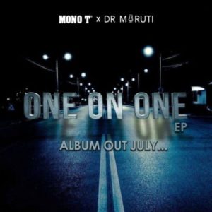Mono T Dr Moruti – One on One EP Afro Beat Za 300x300 - Mono T & Dr Moruti One on One EP
