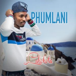 Phumlani 300x300 - ALBUM: Phumlani – Lakokota