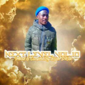 Rojah D’kota – Next level Vol 10 mp3 download zamusic Afro Beat Za 300x300 - Rojah D’kota – Next level Vol 10