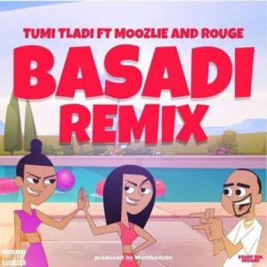 Tumi Tladi – Basadi Remix ft. Rouge Moozlie 300x300 - Tumi Tladi – Basadi (Remix) ft. Rouge &amp; Moozlie