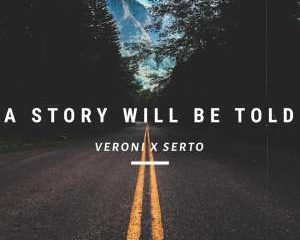 Veroni Serto A Story Will Be Told 300x240 - Veroni & Serto – A Story Will Be Told