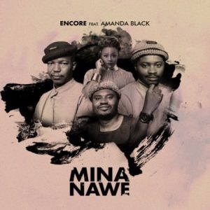enc Afro Beat Za 300x300 - Encore – Mina Nawe ft. Amanda Black
