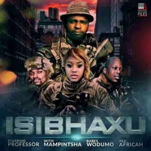 is Afro Beat Za 300x300 - Professor – Isibhaxu ft. Babes Wodumo, Mampintsha & Pex Africah