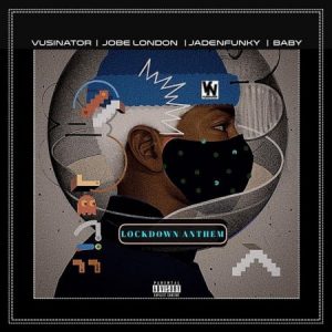 jpb Afro Beat Za 300x300 - Vusinator – Lockdown Anthem ft. Jobe London, Jadenfunky & Baby