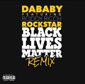 vghg Afro Beat Za 300x295 - DaBaby – Rockstar (Black Lives Matter Remix)  Ft. Roddy Ricch