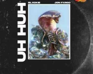 Blxckie ft Jon Fxrgo Uh Huh 300x300 Afro Beat Za 300x240 - Blxckie – Uh Huh Ft. Jon Fxrgo