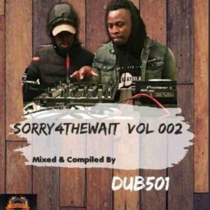 Dub501 – Sorry4TheWait Vol 002 Mix 300x300 - Dub501 – Sorry4TheWait Vol 002 Mix