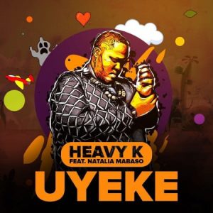 H Afro Beat Za 300x300 - Heavy K – Uyeke ft. Natalia Mabaso