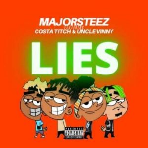 Majorsteez ft Costa Titch Uncle Vinny Lies 300x300 - Majorsteez ft Costa Titch &amp; Uncle Vinny – Lies