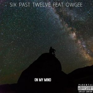 Six Past Twelve Owgee – On My Mind 300x300 - Six Past Twelve &amp; Owgee – On My Mind