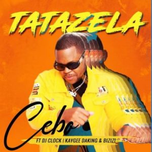 tazzz 300x300 - Cebo ft. DJ Clock, KayGee DaKing &amp; Bizizi – Tatazela