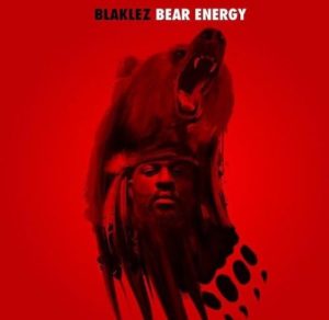 Blaklez Pdot O Bear Energy 300x292 1 - Blaklez – Bear Energy
